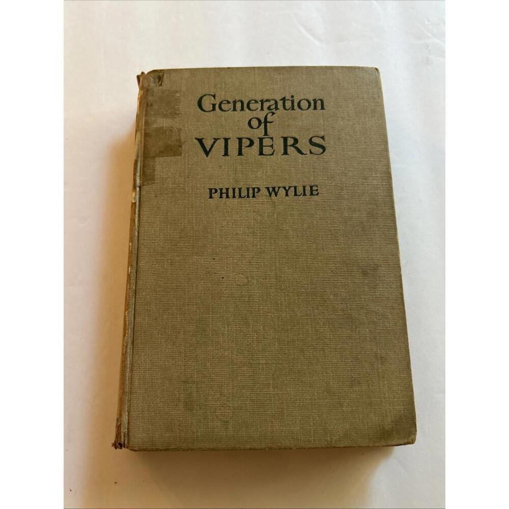 Generation of Vipers by Philip Wylie – 1942 First Edition HC (No DJ)